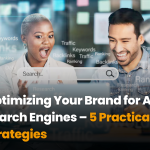 Optimizing Your Brand for AI Search Engines – 5 Practical Strategies